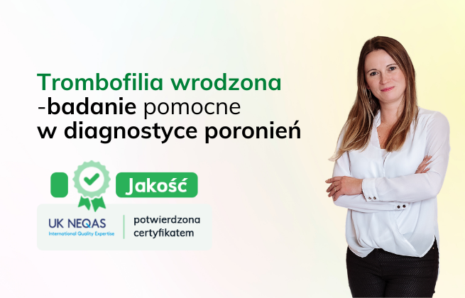 trombofilia wrodzona przyczyną wczesnego poronienia