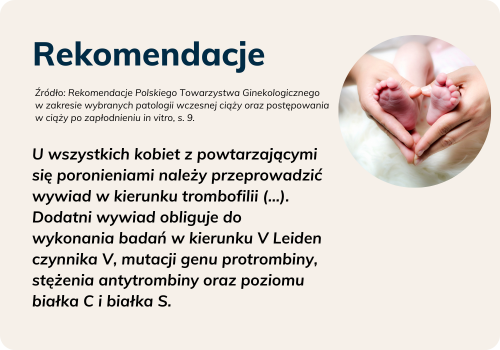 Pakiet badań po poronieniu - rekomendowany przez Polskie Towarzystwo Ginekologiczne do wykonania przy powtarzających się poronieniach.