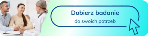 Para rozmawiająca z lekarką – baner „Dobierz badanie do swoich potrzeb”.