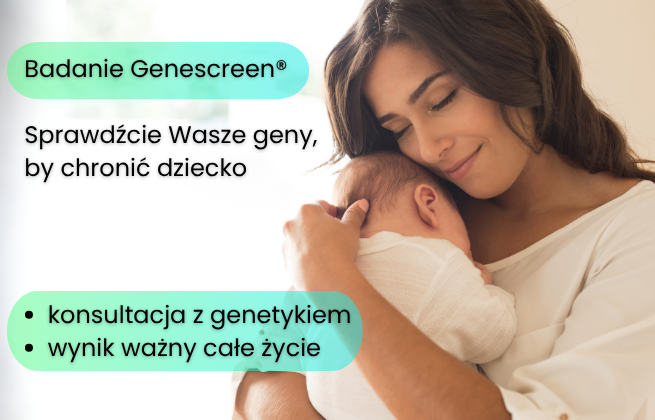 Mama z noworodkiem – badanie Genescreen®. Sprawdźcie Wasze geny, by chronić dziecko i zyskać spokój przed ciążą.