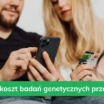 Cena badania GeneScreen®