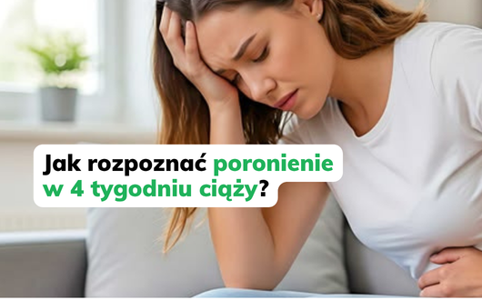 Objawy poronienia w 4 tygodniu ciąży.